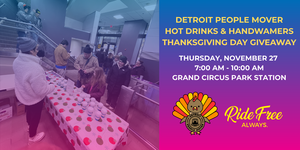 Detroit People Mover Hot Cocoa & Handwarmers Thanksgiving Day Giveaway