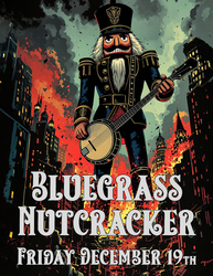 Bluegrass Nutcracker 2025 LIVE at Cult