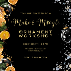 Make & Mingle: Ornament Workshop at Roots Heaven Farm