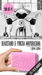 Flight Club: Headstand and Pincha Mayurasana