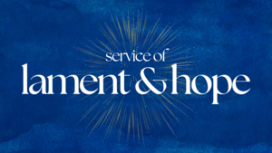 Service of Lament & Hope