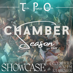 Tulsa Peoples' Orchestra: Chamber Season Showcase