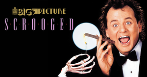 Big Picture: Scrooged (1988)