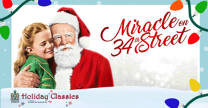 Holiday Classics: Miracle on 34th Street (1947)