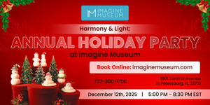 Harmony & Light: Annual Holiday Party at Imagine Museum
