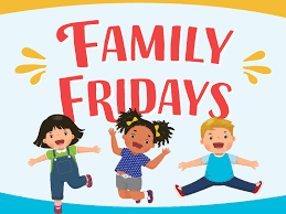 Family Fridays
