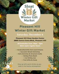 Sloat Garden Center Pleasant Hill Winter Gift Market