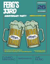 FERG'S 33 ANNIVERSARY PARTY