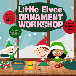 Little Elves Make & Take Ornament Workshop @ the Rustic Rhode
