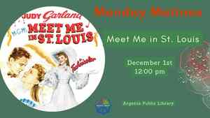 Monday Matinee: Meet Me In St. Louis