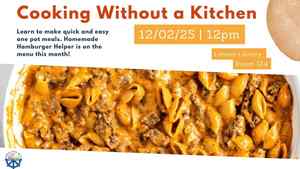 Cooking Without A Kitchen: Homemade Hamburger Helper