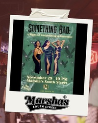 A Night of Wicked Drag & Burlesque at Marsha’s South Street!