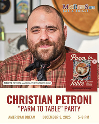 Christian Petroni "Parm to Table" Party at Marcus Live!