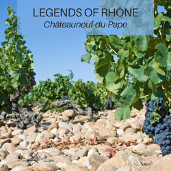Legends of the Rhône: Châteauneuf-du-Pape