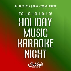 FA-LA-LA-LA-LA! Holiday Karaoke Night @ Bobby's Eastside | FREE