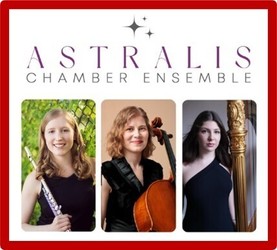 HOLIDAY CLASSICS CONCERT –  Astralis Chamber Ensemble