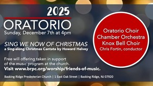 Basking Ridge Presbyterian Church Christmas Oratorio Concert - Choir, Handbells & Chamber Orchestra