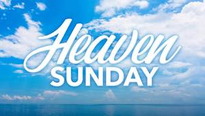 Heaven Sunday at McGregor