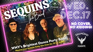 SEQUINS The Band @ The Hawk!