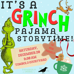 Grinch Pajama Storytime in the Courtyard