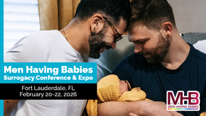 Men Having Babies 2026 Florida Surrogacy Conference & Expo