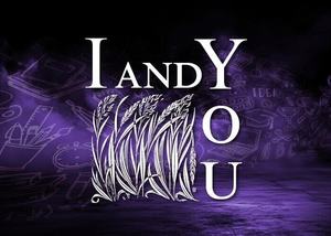 I And You