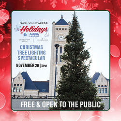 Nashville Yards' Christmas Tree Lighting Spectacular