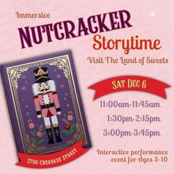 Nutcracker Storytime Visit to The Land of Sweets