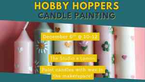 Hobby Hoppers: Candle Painting