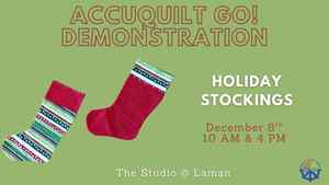 AccuQuilt GO! Demonstration: Holiday Stockings