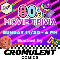 80's Movies Trivia Night with Cromulent Comics at Bard & Baker in Troy