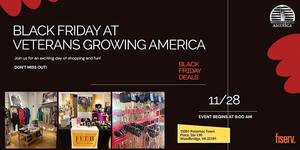 Black Friday at Veterans Growing America - Shop small, Shop Local