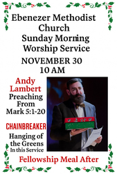 Andy Lambert Evangelist and First Sunday of Advent at Ebenezer MC Nov. 30, 10:00 a.m.