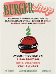 Bagelshop Turns 2: Burgershop Night
