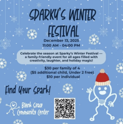 Sparky's WInter Festival at Blank Space Community Center