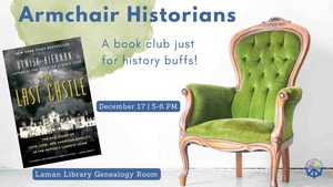 Armchair Historians Book Club: The Last Castle by Denise Kiernan
