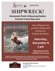 Shipwreck! Horseneck Point Lifesaving Station & South Coast Rescuers