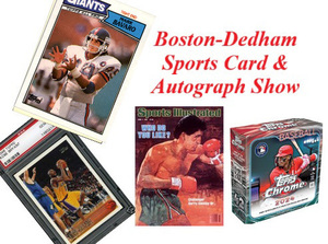 Boston-Dedham Soprts Card & Autograph Show