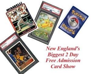 New England's Biggest 2 Dayu Free Admission Card Show