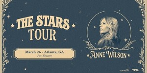Anne Wilson Brings “The STARS” Tour to The Fox Theatre this Spring