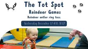 The Tot Spot: Reindeer Games