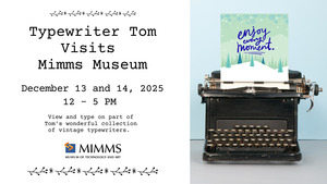 Typewriter Tom Visits Mimms Museum