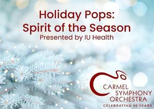 Holiday Pops: Spirit of the Season presented by IU Health