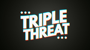 Triple Threat