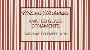 Painted Glass Ornaments at Wilson's Orchard & Farm