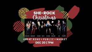 She-Rock Christmas LIVE at Reno Public Market