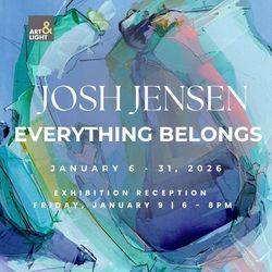 Everything Belongs: Josh Jensen Solo Exhibition