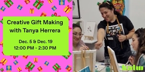 Creative Gift Making with Tanya Herrera