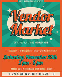 Bar w/ Friends and Brickbox Brewery Presents The Vendor Market, w/ The Bees and Locusts