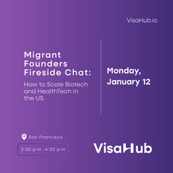 Migrant Founders Fireside Chat: How to Scale Biotech and HealthTech in the US